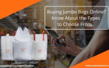 Know About the Types of FIBC Bags to Choose From