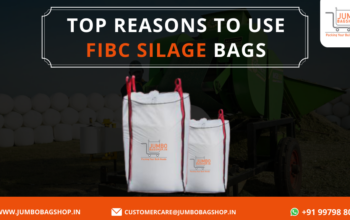Top Reasons to Use FIBC Silage Bags