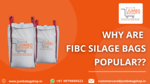 Why Are FIBC Silage Bags Popular