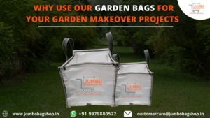 Why Use Our Garden Bags for Your Garden Makeover Projects