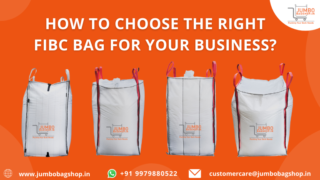 How to Choose the Right FIBC Bag for Your Business?