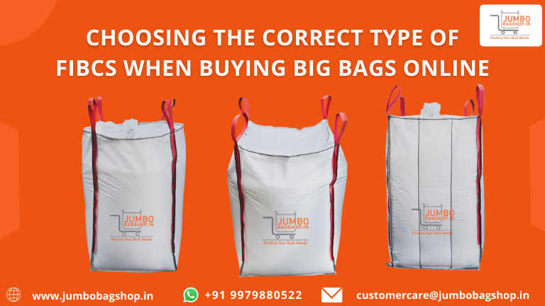 Choosing the Correct Type of FIBCs When Buying Big Bags Online