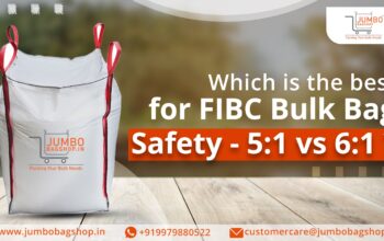 Which is the best for FIBC Bulk Bag Safety - 5:1 vs 6:1