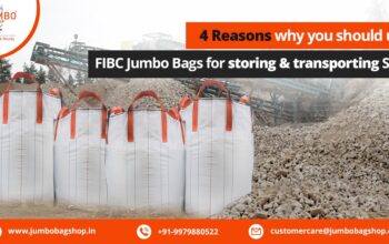 4 Reasons why you should use FIBC Jumbo Bags for storing & transporting Sand